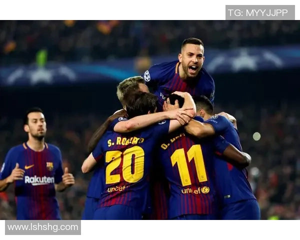 巴塞罗那2018年精彩比赛视频回顾与分析尽在此处